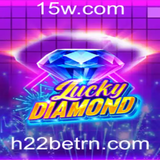 LuckyDiamond: Descubra o Novo Fenômeno dos Jogos com h22bet