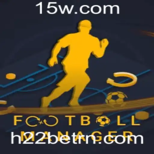 Descubra o Fascinante Mundo do Football Manager e a Relevância da Plataforma h22bet